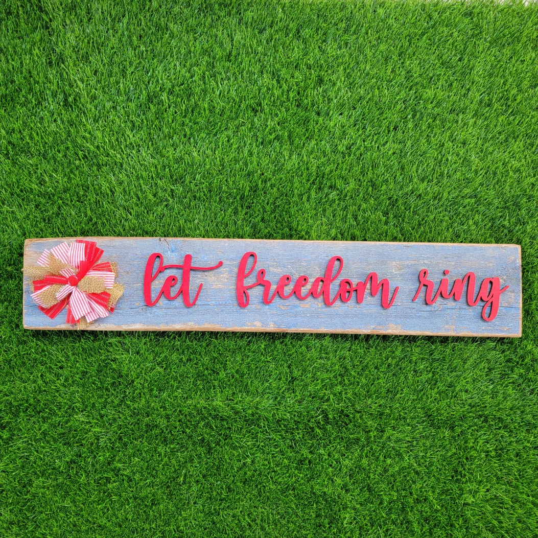 Reclaimed Blue Wood Let Freedom Ring Sign